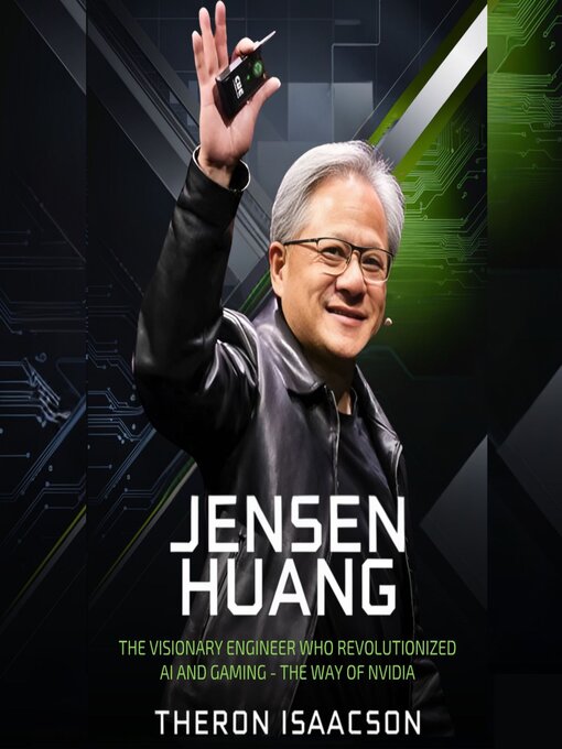 Title details for Jensen Huang Biography by Theron Isaacson - Wait list